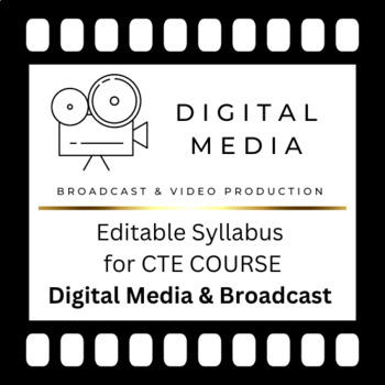 Preview of CTE Digital Media/Broadcast Syllabus