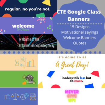 Preview of CTE Google Classroom Banners | Online Ready | 15 Designs | Inspirational