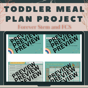 Preview of CTE Toddler Nutrition: Toddler Meal Plan Project FCS