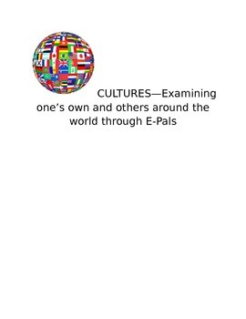 Preview of E-Pals and Culture:  Examining one’s own and others around the world