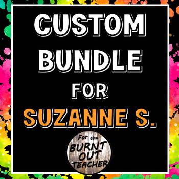 Preview of CUSTOM BUNDLE FOR SUZANNE S. 9-28-23