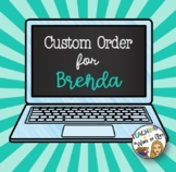 CUSTOM Order for BRENDA