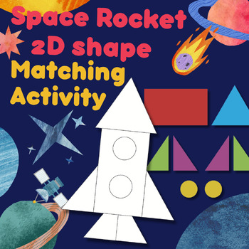 Preview of Cut & Paste Space Rocket | 2D Shape Matching Activity