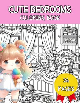 Preview of CUTE BEDROOMS (CR0036)Coloring Book,Pages,Activities,Kids ,Family,Fun