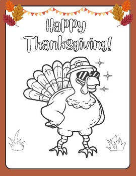 Preview of CUTE! Happy Thanksgiving Cool Turkey Coloring Sheet: FUN! Fall! Printable Page