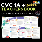 CVC + WORD FAMILY 1A Teacher's Guide