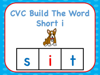 Preview of CVC Build The Word Short i