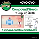 CVC-CVC Compound Words - 5 Day Review (Videos and Worksheets)