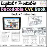 CVC Decodable Book: Rob's Job