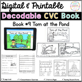 CVC Decodable Book: Tom at the Pond