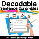 CVC Decodable Sentence Scrambles | Science of Reading