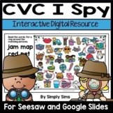 CVC I Spy | Seesaw Activities | Google Slides | Word Famil