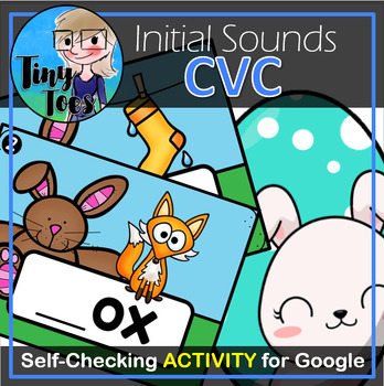 Preview of CVC Initial Sounds for Easter or Spring - Google Classroom Self Grading Activity