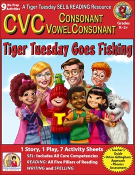 Preview of CVC - 9 No Prep Lessons & Activities - Tiger Tuesday Goes Fishing