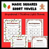 CVC Magic Square (all short vowels): Gingerbread and Chris
