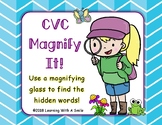 CVC Magnify It! ~ Use a Magnifying Glass to Find the Hidden Words