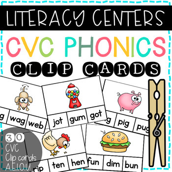 Literacy Centers: CVC Clip Cards (Includes short vowel sounds - a,e,i,o,u)