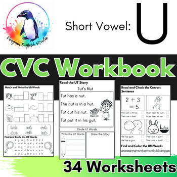 Preview of CVC Phonics Workbook | Short U Vowel Sound PRINTABLE | ESL/ELA/EFL/ELL