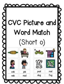 CVC Picture and Word Match (Short o) by The Key to Kindergarten | TPT