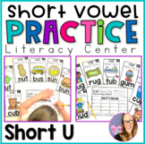 CVC Practice - Short U - Literacy Center