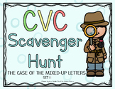 CVC Scavenger Hunt: The Case of the Mixed-Up Letters SET 1