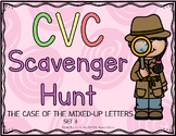 CVC Scavenger Hunt: The Case of the Mixed-Up Letters SET 3