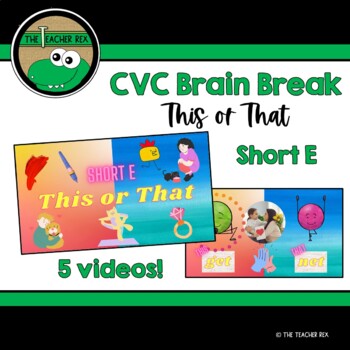 Preview of CVC Short E This or That Brain Break Videos