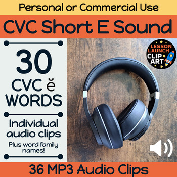 Preview of CVC Short E Vowel Sound Words Commercial Use - Individual Audio Clips
