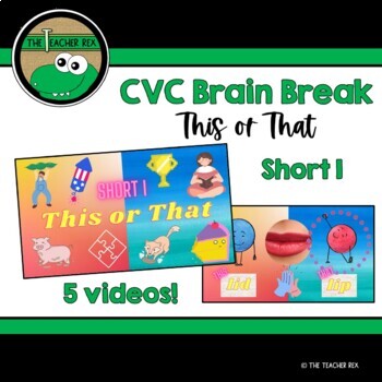 Preview of CVC Short I This or That Brain Break Videos