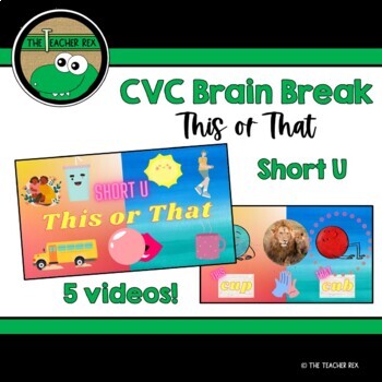 Preview of CVC Short U This or That Brain Break Videos