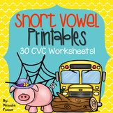 CVC Short Vowel Printables~ 30 Worksheets in all!