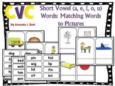 CVC Short Vowel Word to Picture Match Cards: First; Autism