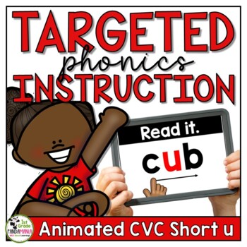 Preview of CVC Words Short u PowerPoints Videos Phonics Instruction & Centers SOR Aligned