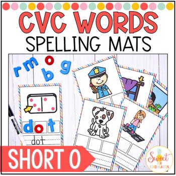 CVC Spelling Mats Activity- Short O by Sweet for Kindergarten- Kristina ...