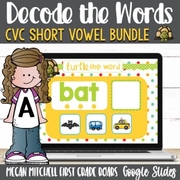Preview of Decoding Short Vowel CVC Words using Google Slides