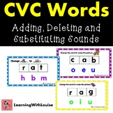 CVC WORDS-ADDING,DELETING, AND SUBSTITUTING SOUNDS