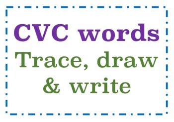 Preview of CVC WORDS - TRACE , DRAW & WRITE - 100 WORDS