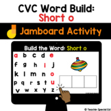 CVC Word Builder: Short o | Jamboard Google LA Activity - 