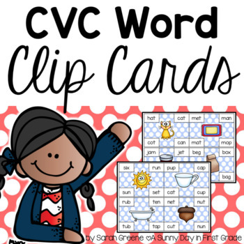 Short Vowel (CVC) Clip Cards by A Sunny Day in First Grade | TPT