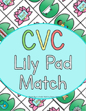 CVC Word Lily Pad Match