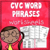CVC Word Phrases Worksheets (Decodable Short Vowel Phrases)