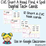 CVC Word Short A Read, Spell, Find Digital Task Cards {Dis