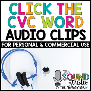 Preview of CVC Word Work Click the Word Audio Clips - Sound Files for Digital Resources