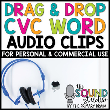 Preview of Drag and Drop the CVC Word Audio Clips | Sound Files for Digital Resources