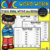 CVC Word Work Activity: Trace, Build, Write, and Read Shor