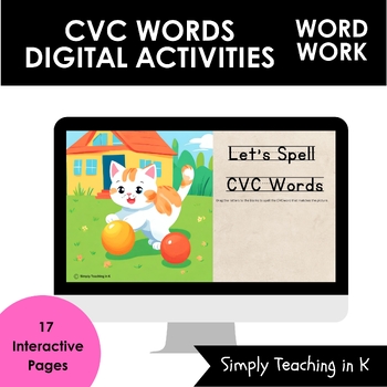 Preview of CVC Words Digital Activities Word Work and Spelling for Kindergarten and First