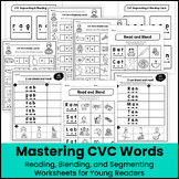 CVC Words Mastery Pack: Reading, Blending, and Segmenting 