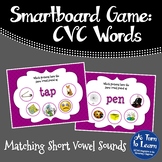 CVC Words: Match the Short Vowel Sound Game (Smartboard/Pr