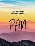 CVC Words (PAN) - SPED/LIFE SKILLS