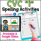 CVC Words Spelling Activities | Short I | Print and Digital